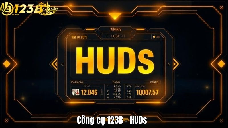 Công cụ 123B – Công nghệ cải thiện trải nghiệm trò chơi 123B Công cụ 123B - HUDs